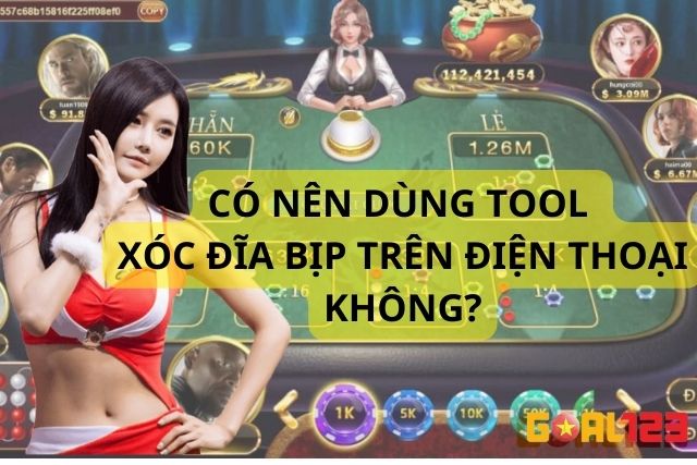 Có nên dùng tool xóc đĩa bịp không?